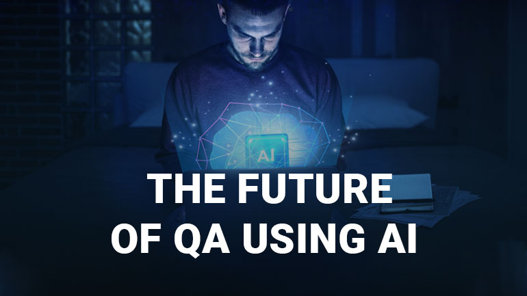 The Future of QA Using AI